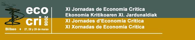 Política Económica y Construcción Europea Cooperación al Desarrollo Economía Monetaria y Financiera Economía Ecológica y Medio Ambiente Economía Feminista Economía Laboral Economía Mundial y