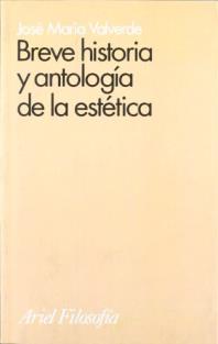 Referencia c2: Valverde, J.M.: Breve historia y antología de la estética. Barcelona, Ariel Filosofía, 1998.