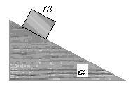 17. Si un bloque de masa m se ubica sobre un plano sin roce, inclinado un ángulo α con respecto a la horizontal, como se muestra en la figura, partiendo