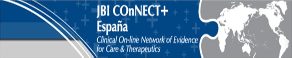 INSTITUTO JOANNA BRIGGS JBI COnNECT + (Clinical Online Network of Evidence for Care and Therapeutics Red clínica de Evidencia on-line sobre Cuidados) es una plataforma informática que proporciona una