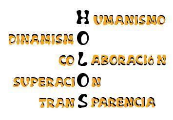 NUESTROS VALORES HUMANIDAD, DINAMISMO, COLABORACIÓN, SUPERACIÓN Y TRANSPARENCIA. Origen del nombre: los SUEÑOS + HOLOS.