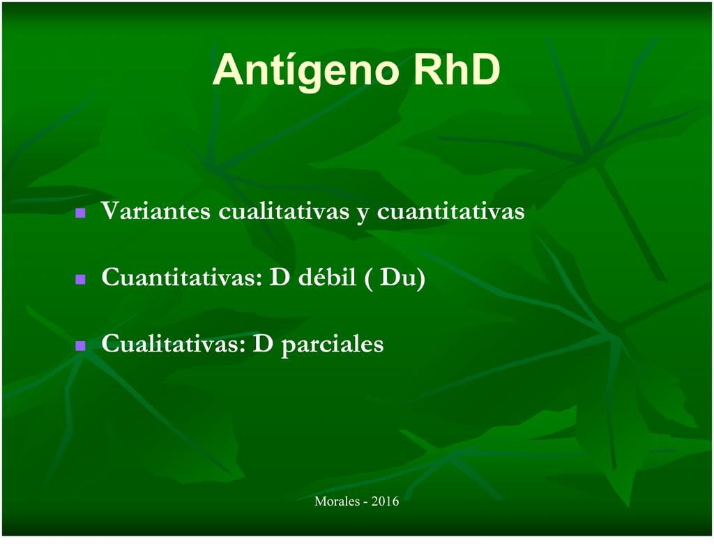 Antígeno RhD Variantes cualitativas y cuantitativas