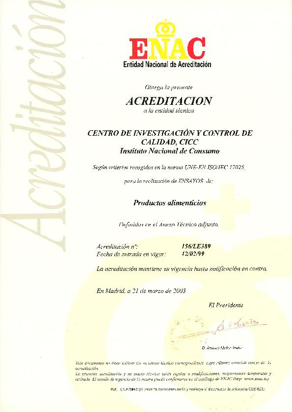Garantía de la Calidad El CICC es un laboratorio de ensayo con acreditación Nº 156/LE389 emitida por la Entidad Nacional de ACreditación, conforme a los