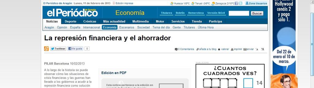 Medio: Elperiódicodearagón.com Fecha: 10.02.2013 Cliente: EFPA Link: http://www.elperiodicodearagon.com/noticias/economia/la-represion-financiera-y-ahorrador_829239.