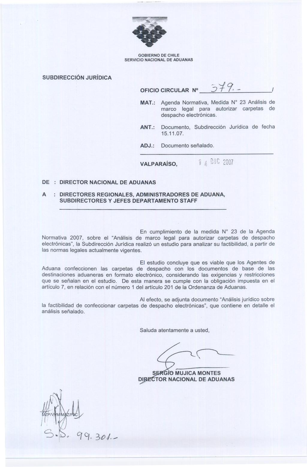 GOBIERNO DE CHILE SERVICIO NACIONAL DE ADUANAS SUBDIRECCIÓN JURíDICA OFICIO CIRCULAR N I MAT.: ANT.: ADJ.