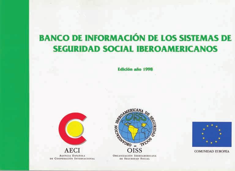 La OISS del siglo XXI En 1996, y con la colaboración de la Agencia Española de Cooperación Internacional (AECI), el BISSI inició su andadura con una primera edición que recogió la información de
