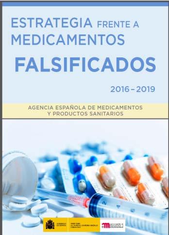 Actividades nacionales de AEMPS frente a medicamentos falsificados Desde 2008 se han puesto en marcha 3