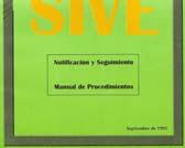 Manual de Procedimientos Presentación Introducción Objetivos Operación SIVE 01 Notificación SIVE 02 Investigación epidemiológica. SIVE 03 Resultados de pruebas SIVE 04 Reporte mensual del Lab.