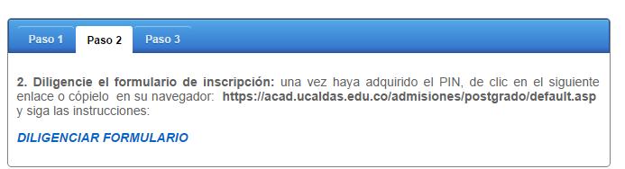 2.1 Pago de derechos de inscripción Ingresar a la página http://www.ucaldas.edu.co/admisiones/3-proceso-de-inscripcion/ y continuar con las etapas del proceso: $258.
