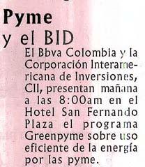 Pyme y el BID El Bbva Colombia y la Corporación Interamericana de Inversiones, CII, presentan mañana a las 8:00am en el Hotel San Fernando