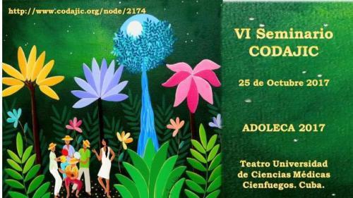 VI Seminario CODAJIC. 25 de octubre de 2017.Teatro de la Universidad de Ciencias Médicas de Cienfuegos. Cuba.http://www.codajic.org/node/2174 1.