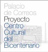 Productos editoriales T R A B A J O S D E S T A C A D O S -1- Proyecto Centro Cultural del Bicentenario: Memoria, Ideas,