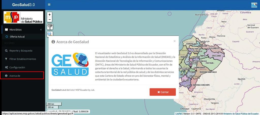 Acerca de: al dar clic en esta herramienta muestra una presentación general del sistema GeoSalud V3.0 y las áreas responsables dentro del Ministerio de Salud Pública. Ilustración 21.