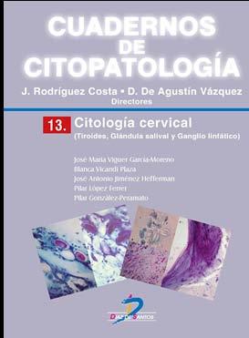 Cuadernos de Citopatología 12 PUNCIÓN CON AGUJA FINA DE PRÓSTATA, TESTÍCULO Y ÓRGANOS GENITALES FEMENINOS Andrés Pérez Barrios
