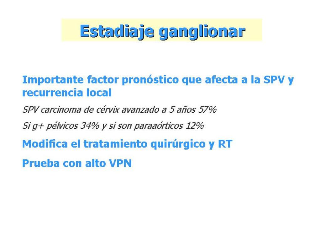 Fig. 2: El estadiaje ganglionar es un importante factor pronóstico que afecta a la SPV y recurrencia local.