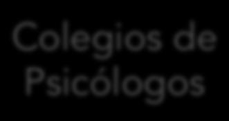 Criterios FANPSE Criterios SEN Criterios CNC Colegios de Psicólogos Sociedad Española de