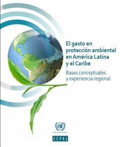 Guías y aplicaciones Guía metodológica: medición del gasto en protección ambiental del