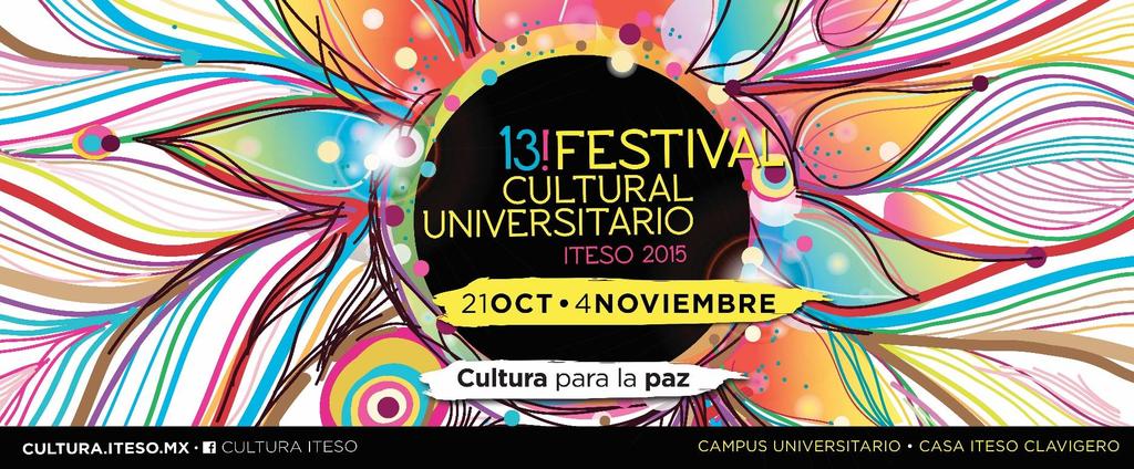 A lo largo de 15 días el Festival Cultural Universitario del ITESO ofrece un programa diverso abierto a la comunidad universitaria y a la ciudad.