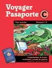 Table of Contents Overview...2 Voyager Pasaporte A Introduction...4 Support Material...5 Sample Lesson: Adventure 6, Lesson 1...6 Voyager Pasaporte B Introduction...12 Support Material.