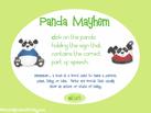 EDUCACIÓN PRIMARIA ENLACES WEB Panda Mayhem Students will review the parts of speech and make his own sentences http://www.fun4thebrain.com/english/pandamayhem.