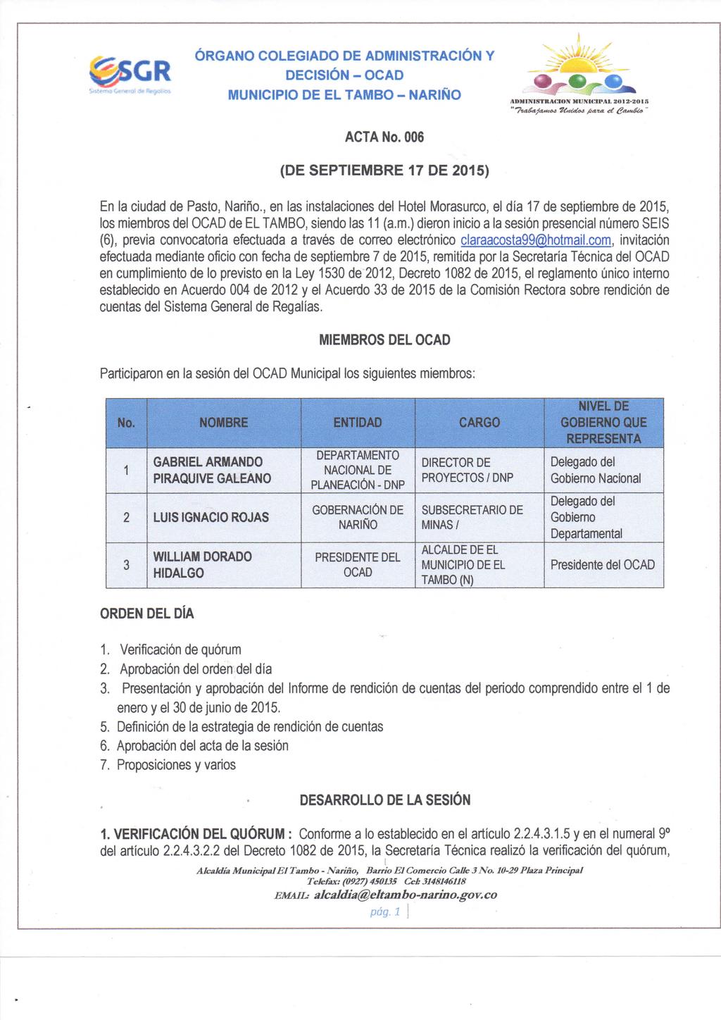 ^ ÓRGANO COLEGIADO DE ADMINISTRACIÓN Y. ^^CR DECISIÓN-OCAD ^ ACTA No. 006 (DE SEPTIEMBRE 17 DE 2015).».... L.f^.., En ia ciudad de Pasto, Nariño.