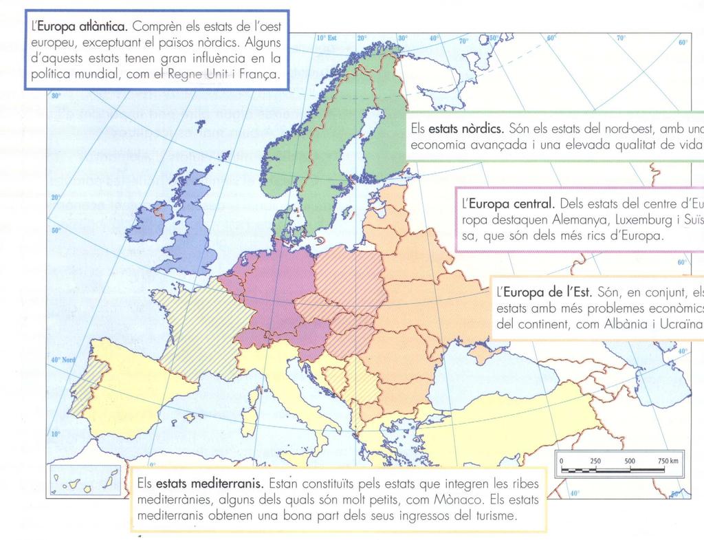 Un desenvolupament desigual A Europa hi ha diversos estats amb característiques ben diferents.