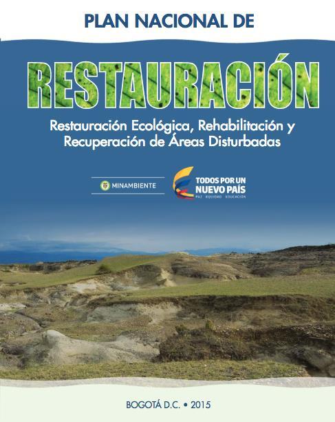 Orientar y promover la restauración ecológica, la recuperación y la rehabilitación de áreas disturbadas