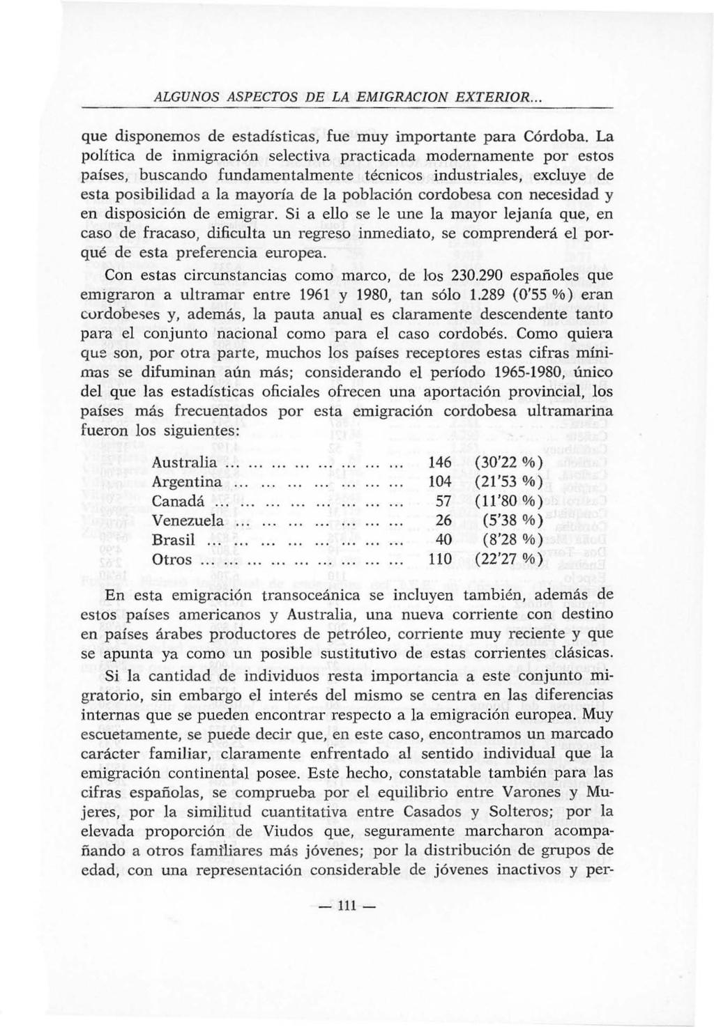 ALGUNOS ASPECTOS DE LA EMIGRACION EXTERIOR... que disponemos de estadísticas, fue muy importante para Córdoba.