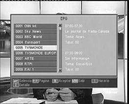 Instrucciones de uso RSD - 7118 5.7.- Guía Electrónica de Programación (EPG) El RSD-7118 recibe y almacena la información sobre los canales de TV y Radio en curso.