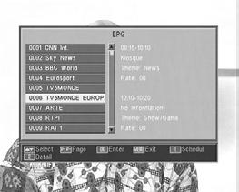 User Manual RSD - 7118 5.7.- Electronic Programming Guide (EPG) The RSD-7118 receives and stores information on the current TV and radio channels.