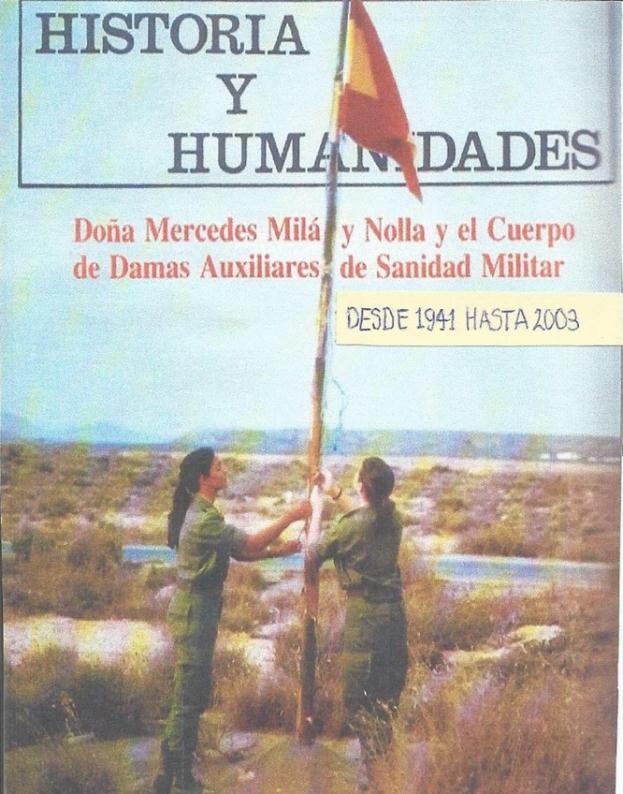 2 HISTORIA DE LAS DAMAS AUXILIARES DE SANIDAD MILITAR DAMAS Izando Bandera en unas Maniobras en Almería Desde la creación del Cuerpo de DASM en 1.