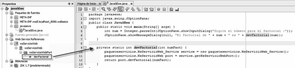 280 Servicios Web en NetBeans 7.1 18. El siguiente paso consiste en arrastrar el servicio web (donde dice devfactorial) hacia nuestra aplicación Java SE. Observa la figura 9.