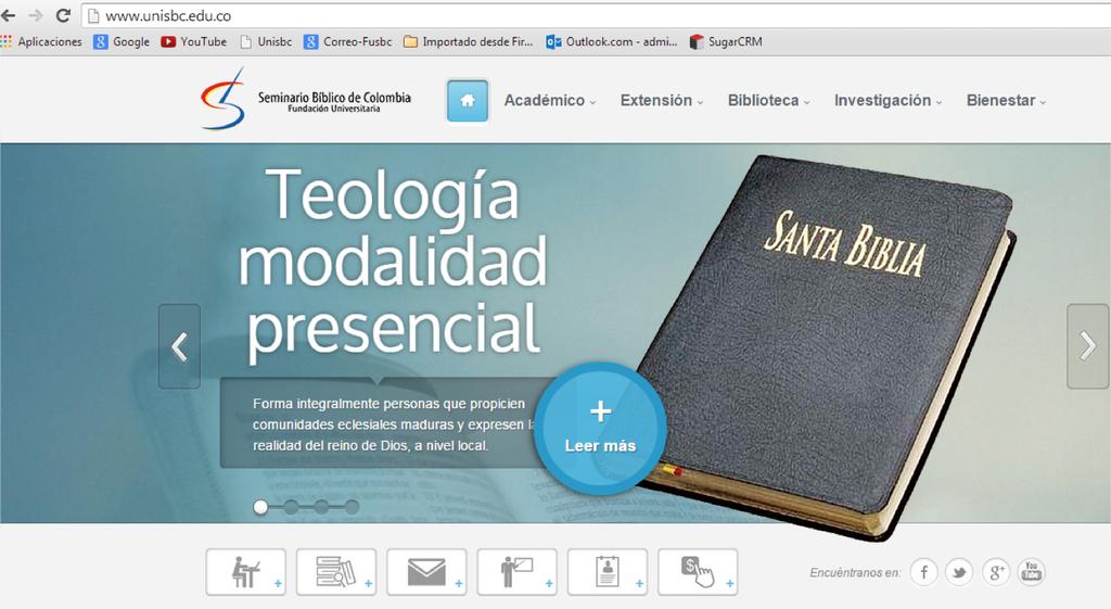FUNDACION UNIVERSITARIA SEMINARIO BIBLICO DE COLOMBIA Para realizar los dos procesos siga las instrucciones a