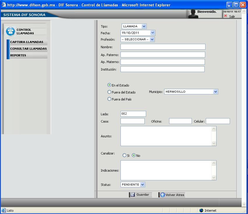 a) Captura Llamadas Al elegir esta opción presentará un formulario como se muestra en la pantalla 5, en el cual se solicitarán los datos para poder llevar a cabo la solicitud.