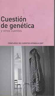Portada del libro Cuestión de genética y otros cuentos (Alfaguara, 2008), que recoge el