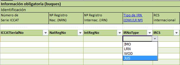 IntRegNo IRNoType El número de siete dígitos (OMI o LR) debe introducirse en la columna Nº registro internacional (IRN) y el tipo de número en la columna Tipo de IRN (Nº OMI/LR).