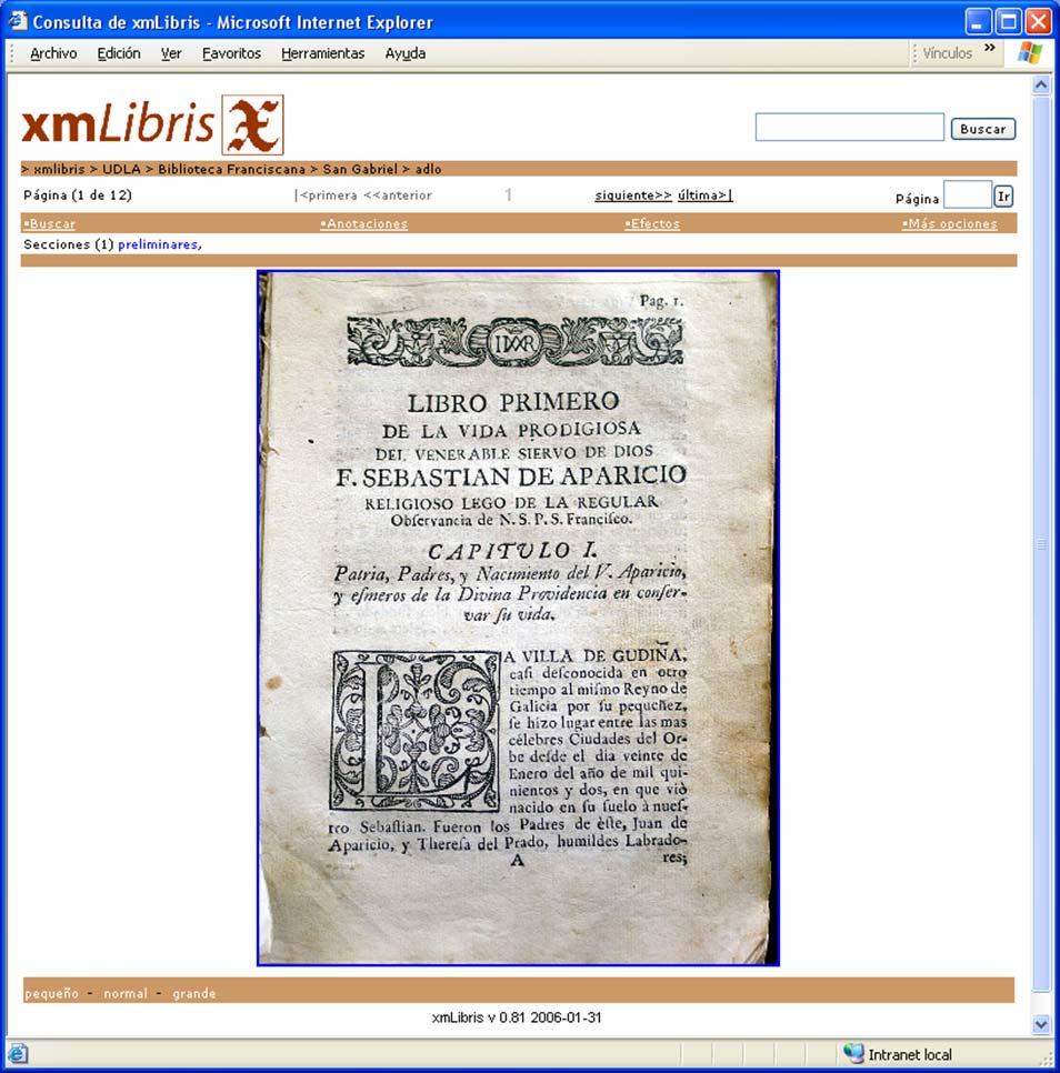 xmlibris Consulta en línea usando un navegador HTML El libro se puede leer y guardar Navegación de la estructura del libro Búsqueda de texto y
