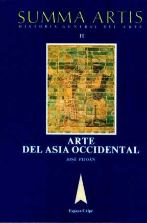 .-- (Summa Artis: Historia general del Arte, 1) 4170 Arte del Asia occidental : Sumeria, Babilonia, Asiria, Hitita, Fenicia,