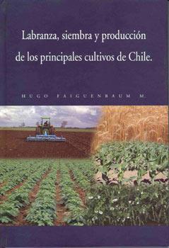 Labranza, siembra y producción de los principales cultivos de Chile EJEMPLO: Ficha solicitud Colección Reserva UNIVERSIDAD AUSTRAL DE CHILE SISTEMA DE BIBLIOTECAS