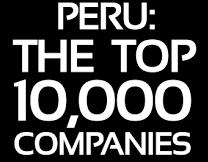 2.5 PERU TOP 10 000 y PERU TOP PUBLICATIONS Contiene la más completa de información cualitativa y estadística sobre el mundo empresarial peruano.