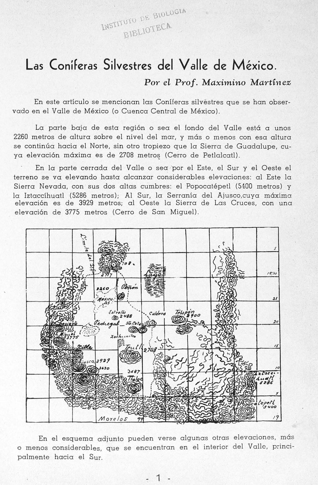 Boletín de la Sociedad Botánica de México 7: 1-21, 1948 DOI: 10.17129/botsci.947 Las Coníferas Silvestres del Valle de México. Por el Prof.