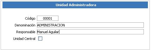 10 de 13 Unidad Administradora A través de esta opción, el usuario definirá las unidades administradora donde está asignado el personal de acuerdo al organigrama de la institución.