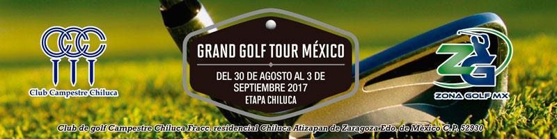 CONVOCATORIA ZONA GOLF MX invita a todos los jugadores amateur que estén registrados ante la FMG o que pertenezcan a un club de golf a participar en la etapa CHILUCA de la gira GRAND GOLF TOUR MÉXICO
