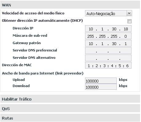 WAN Permite la configuración de los parámetros de conexión física y direccionamiento, referentes a interfaz WAN, por tanto es importante consultar el administrador de red y el proveedor de Internet