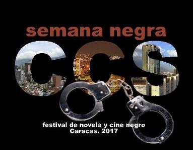 Programación Global Semana Negra Caracas 23 de octubre al 4 de noviembre de 2017 @SemanaNegraCcs @OrillaNegraV OCTUBRE, Lunes 23
