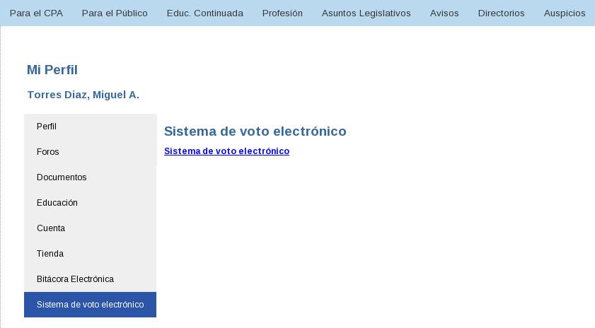 Colegio de Contadores Públicos Autorizados de Puerto Rico Sistema Electrónico de Votación Candidatos Junta de Gobierno 2012-2013 Instrucciones de USO del Sistema A través del Sistema de Votación