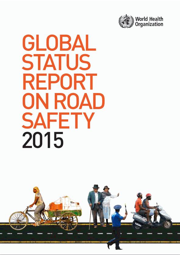 Informe Mundial Sobre el estado de la Seguridad Vial 1.