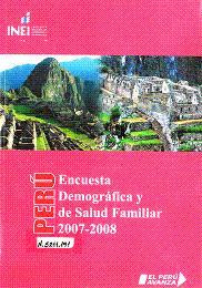 N.5211.191 Encuesta Demográfica y de Salud Familiar 2007-2008. ENDES Continua 2007-2008.