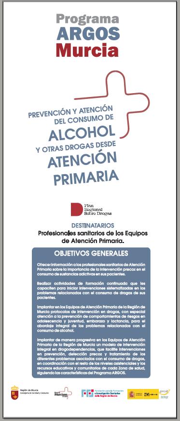 PREMIOS REINA SOFÍA CONTRA LA DROGADICCIÓN 2011 AL PROGRAMA ARGOS-MURCIA El Programa ARGOS-Murcia ha sido reconocido con el Premio Reina Sofía contra la drogadicción 2011, en la modalidad a la labor