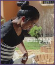 Evaluación Política Nacional de las Mujeres 2011-2014 Para realizar la evaluación de la Política Nacional de las Mujeres 2011-2014, ISDEMU integró un equipo con personal de la GTP y personal clave de